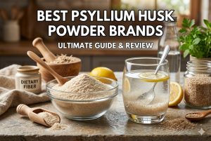 Best Psyllium Husk Powder Brands