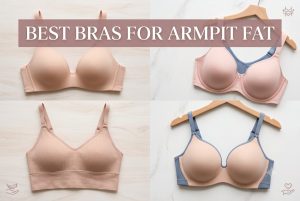 Best Bras for Armpit Fat