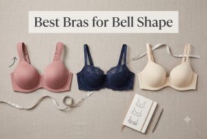Best Bras for Bell Shape