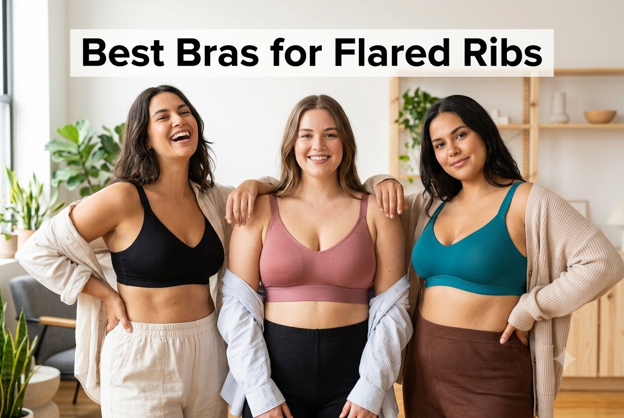 Best Bras for Flared Ribs