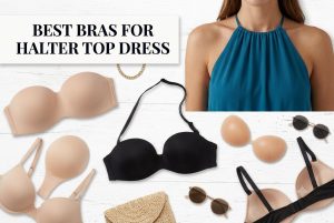 Best Bras for Halter Top Dress