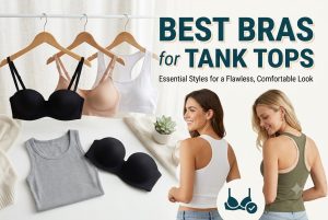Best Bras for Tank Tops